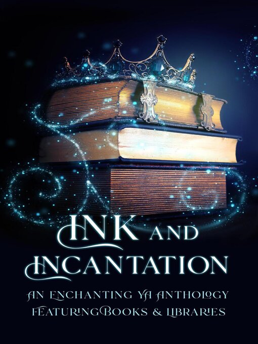 Title details for Ink & Incantation by E.V. Everest - Available